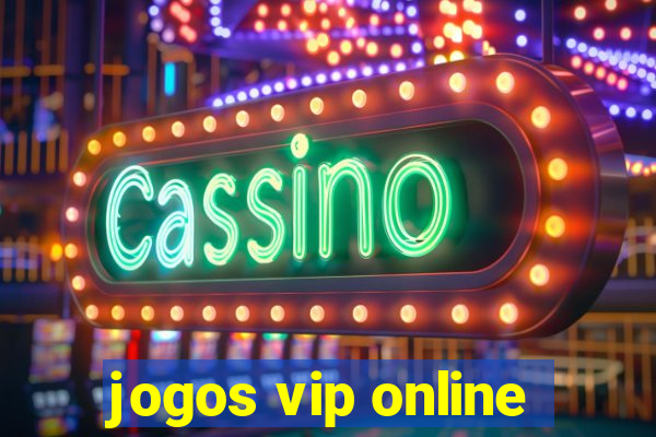 jogos vip online